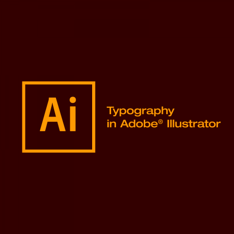 Typography in Adobe® Illustrator